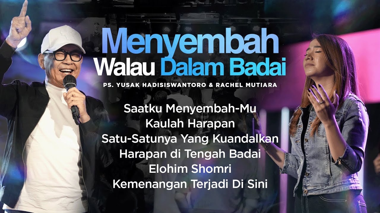 MENYEMBAH WALAU DALAM BADAI | Doa Intimasi Pribadi bersama Ps. Yusak Hadisiswantoro & Rachel Mutiara