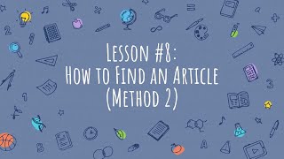 Research Paper Secrets #8: How to Find an Article Method 2