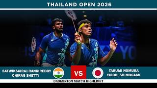 Satwiksairaj Rankireddy Chirag Shetty vs Takumi Nomura Yuichi Shimogami Thailand Open 2026