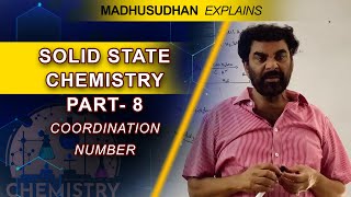 Solid State Chemistry Part 08 Coordination Number Madhusudhan Explains