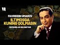 Faxriddin Umarov Iltimosga Kuning Qolmasin Qo Shiqlar Guldastasi 