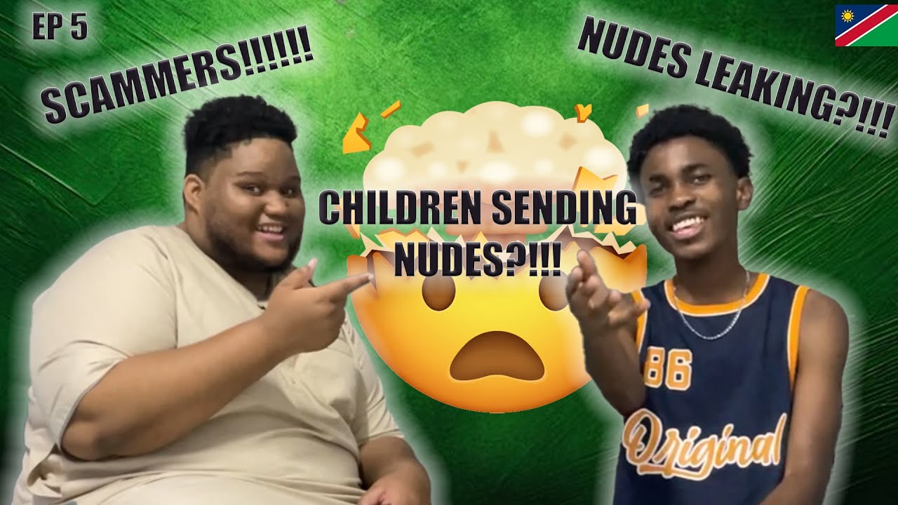Scammer charged 200k, Reporters Nudes leaked, Children Sending Nudes