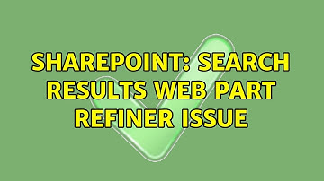 Sharepoint: Search Results Web Part Refiner issue