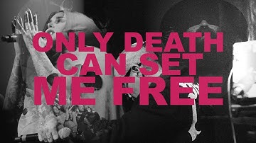 PRAYERS: Only Death Can Set Me Free