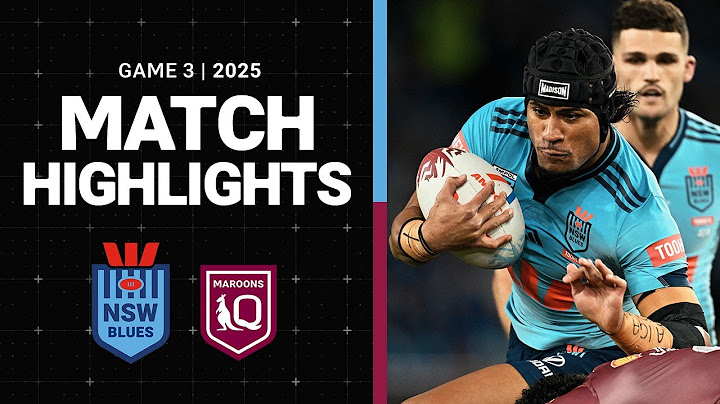 2025 State of Origin | Match Highlights | Blues v Maroons | Game 3