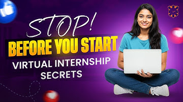 Virtual Internship Secrets: What No One Tells You Before You Start!