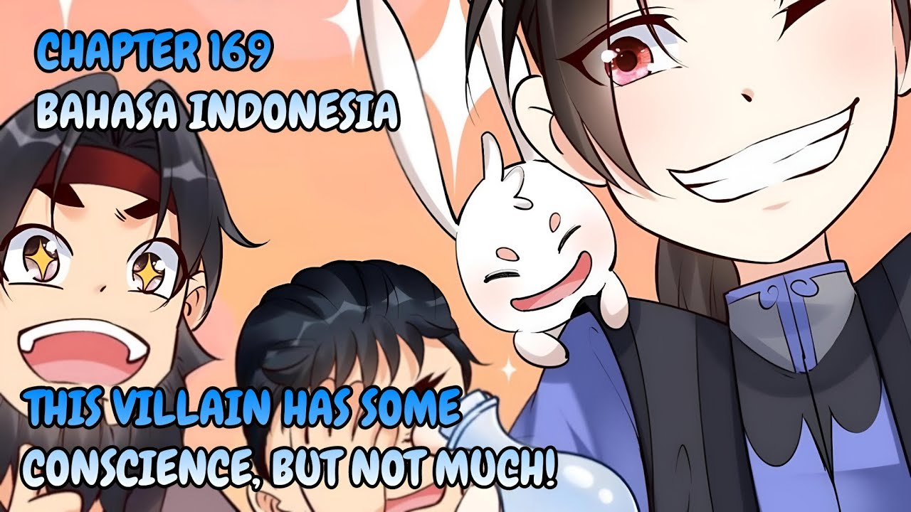 This Villain Has Some Conscience, But Not Much! Chapter 169 [ Bahasa