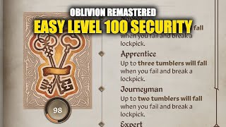 Oblivion Remastered - Easy Level 100 Security in 10 Minutes (Lockpicking Exploit)