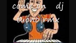 Javi Mula Come On Remix Dj Tuono