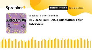 REVOCATION - 2024 Australian Tour Interview