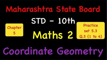 Chapter 5 Coordinate Geometry / practice set 5.3 / Q.3 ( 1 to 4 )