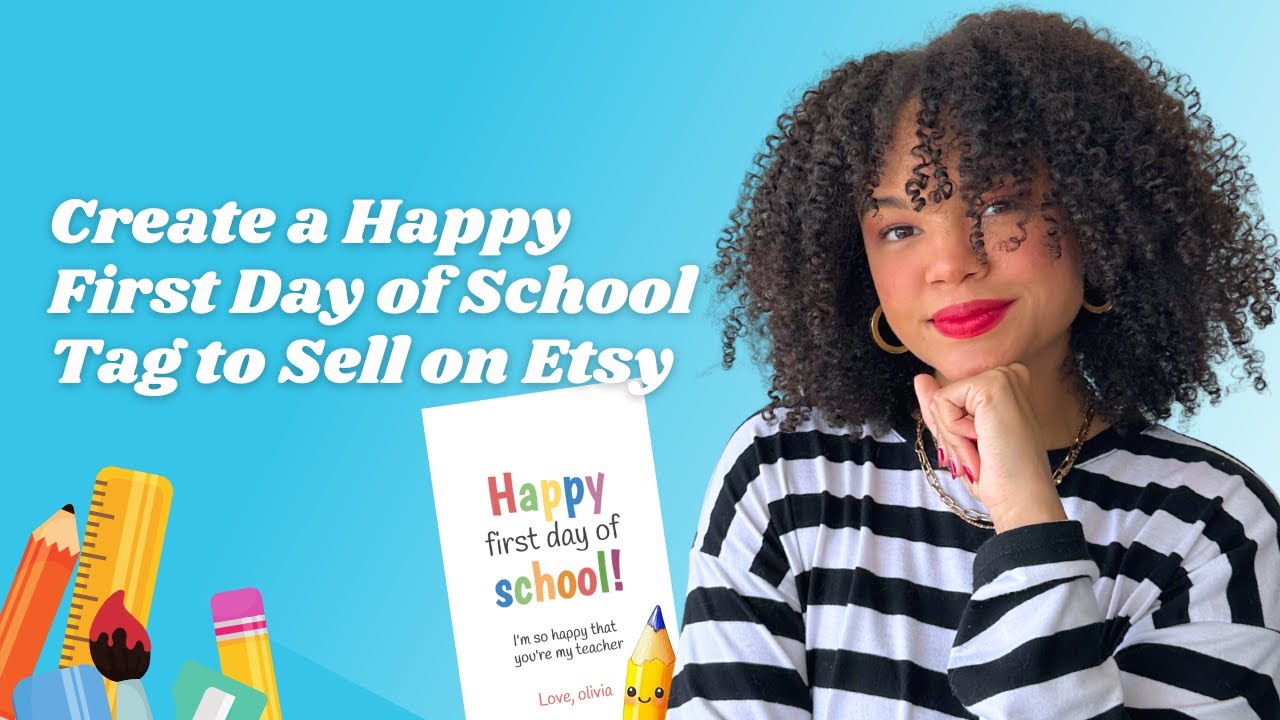 Create a Happy First Day of School Tag to Sell on Etsy | Step by Step Tutorial