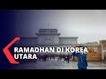 Suasana Ramadhan di Korea Utara