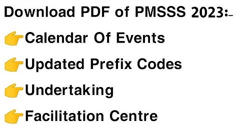 Download PDF of All PMSSS important Documents(COE,Facilitation Centre,Prefix Codes,Undertaking)