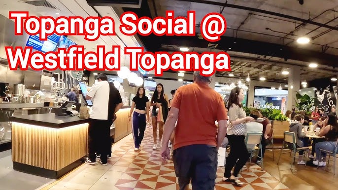 Things To Do In Los Angeles: Topanga Social: Downtown Eats Finally Come to  The Valley