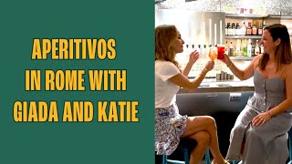 Famous Aperitivos in Rome with Giada De Laurentiis and Katie Parla Profile