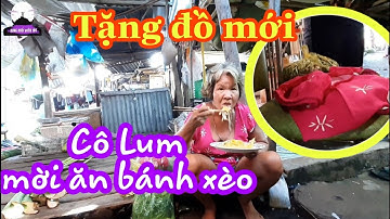 Kỳ lạ người phụ nữ có số phận nghiệt ngã - Thích Đồ Mới và đòi đãi Rong Ruổi Miền Tây ăn bánh xèo