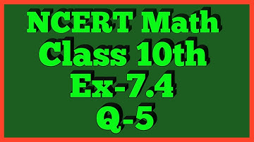 Ex-7.4 Q-5 | Chapter 7 | NCERT | Class 10th Math
