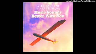 Alle Farben  Keanu Silva - Music Sounds Better With You (Extended Mix) (Filtered Vocals)