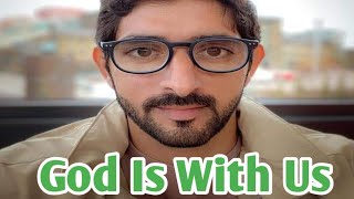 God Is With Us | Fazza English Poems | Fazza Beautiful  Poems | Sheikh Hamdan Poetry
