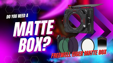 Do You REALLY Need a Matte Box? | Freewell Eiger Matte Box System