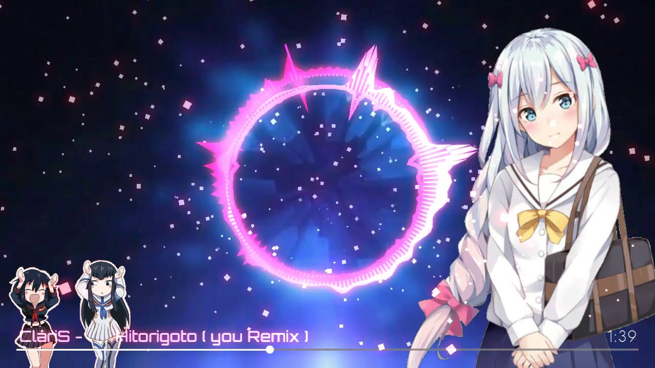 ClariS-Hitorigoto(You Remix) - YouTube