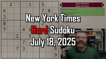 NYT Hard Sudoku Walkthrough | July 18, 2025