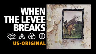 Download Lagu When The Levee Breaks / Led Zeppelin - Led Zeppelin IV - US original MP3