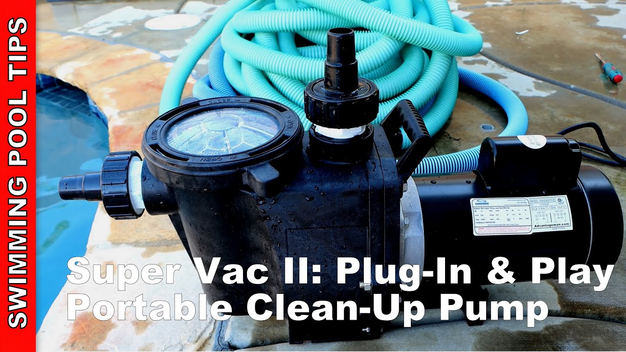 The Best Portable CleanUp Pump Advantage Manufacturing Super Vac II Plugin and Play 1.5 HP