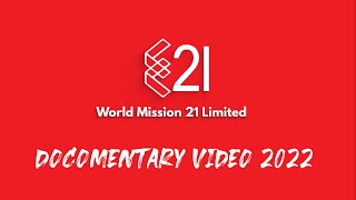 Documentary 2022 Of World Mission 21 Ltd. screenshot 4