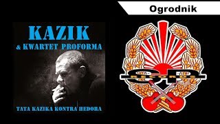 KAZIK & KWARTET PROFORMA - Ogrodnik [OFFICIAL AUDIO] chords