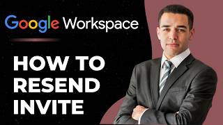 How to Resend Google Workspace Invite