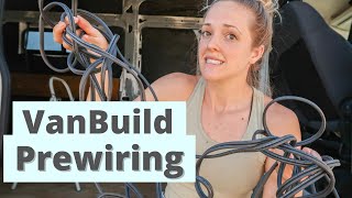 PREWIRING my vanbuild with NO EXPERIENCE | Prewiring for Beginners