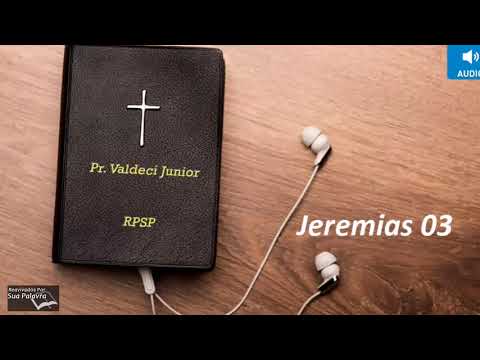 Jeremias 03 -  Reavivadospsp - Pastor Valdeci Júnior