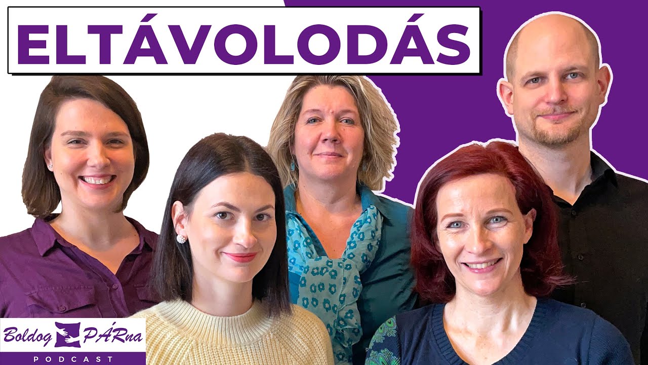 Innen Tudhatod, hogy Eltávolodtatok – Az eltávolodás jelei és okai｜Boldog PÁRna Podcast｜S03E06