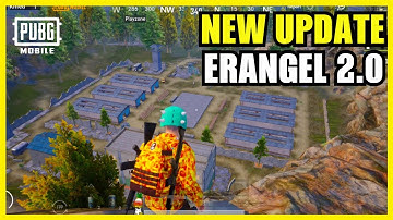 PUBG MOBILE NEW UPDATE : ERANGEL 2.0 GAMEPLAY IS HERE !! ALL NEW LOCATIONS | PUBG MOBILE 1.0 UPDATE