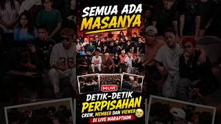 Semua Ada Masanya: Detik-Detik perpisahan crew, member dan viewer di live Marapthon #marapthon3
