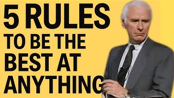 5 Rules to Be the Best at Anything | Jim Rohn Motivation Speech