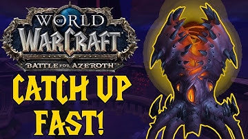 WoW Catch-Up Guide For WoW BFA Patch 8.3!
