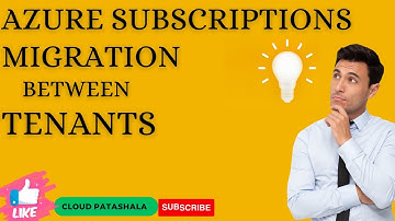 Azure subscriptions migration between different Tenants