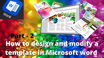 How Design and Modify Template in Microsoft Word (Part 2)