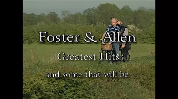 Foster & Allen - Greatest Hits and Some That Will ...