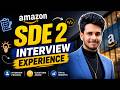 Amazon SDE 2 Interview Experience and Complete Process