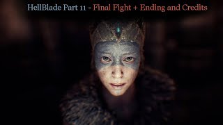 HELLBLADE SENUA&#39;S SACRIFICE ( 1440p ) Walkthrough Part 11 of 11 ( Final Fight + Ending and Credits )