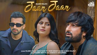 Jaan Jaan | Rajeev Raja &amp; Krati Saini | Ft. Sher | WK Productions