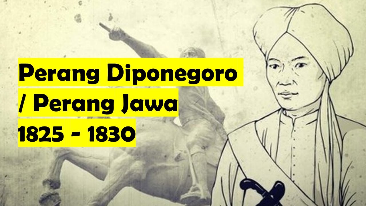 Materi Sejarah Perang Diponegoro / Sejarah Indonesia