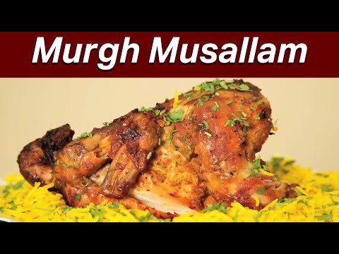 Murgh Musallam Recipe - A Royal Feast for Chicken Lovers