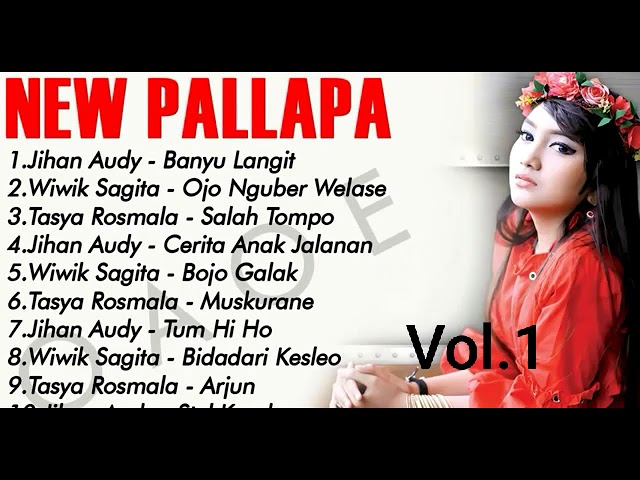 Top Artis Tepopulernya New Pallapa Full Album Vol.1 class=