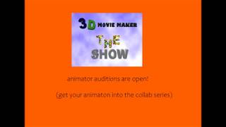 3d movie maker the show animators auditions are open