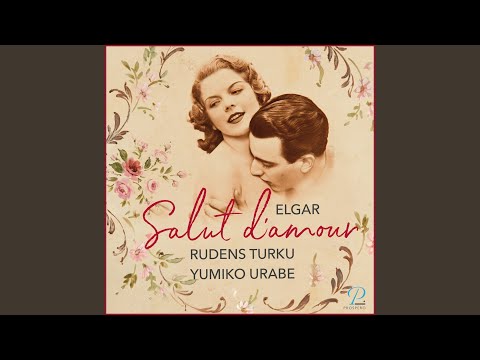 Salut D'Amour, Op. 12 (Version For Violin And Piano)
